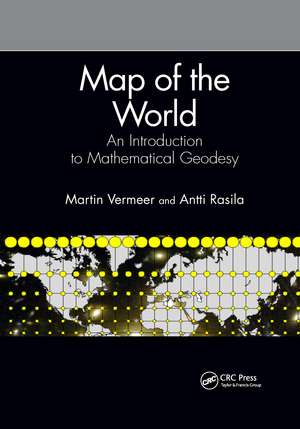 Map of the World: An Introduction to Mathematical Geodesy de Martin Vermeer