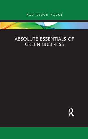 Absolute Essentials of Green Business de Alan Sitkin