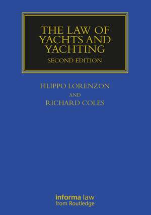 The Law of Yachts & Yachting de Richard Coles