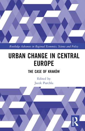 Urban Change in Central Europe: The Case of Kraków de Jacek Purchla