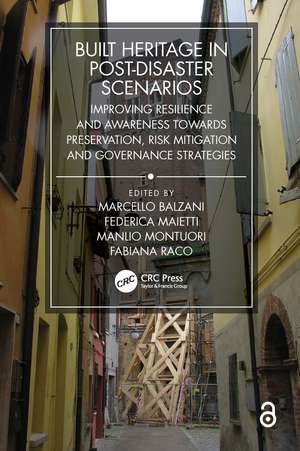 Built Heritage in post-Disaster Scenarios: Improving Resilience and Awareness Towards Preservation, Risk Mitigation and Governance Strategies de Marcello Balzani