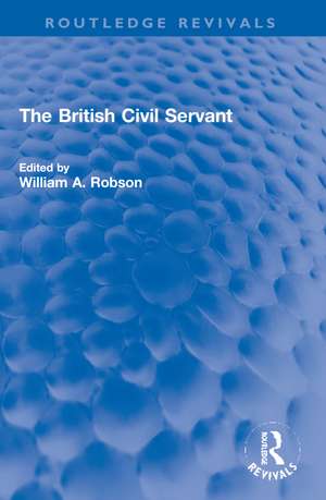 The British Civil Servant de William Robson