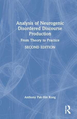 Kong, A: Analysis of Neurogenic Disordered Discourse Product de Anthony Pak-Hin (University of Central FloridaUSA) Kong