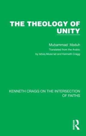 The Theology of Unity de Muhammad 'Abduh