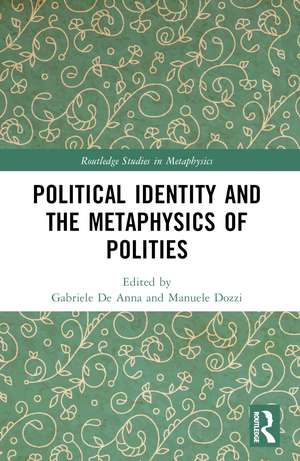 Political Identity and the Metaphysics of Polities de Gabriele De Anna