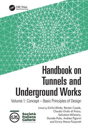 Handbook on Tunnels and Underground Works: Volume 1: Concept – Basic Principles of Design de Emilio Bilotta