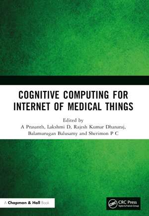 Cognitive Computing for Internet of Medical Things de A Prasanth