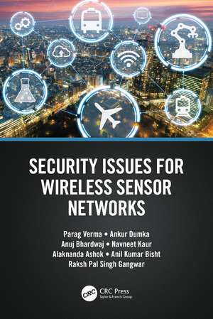 Security Issues for Wireless Sensor Networks de Parag Verma