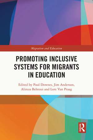 Promoting Inclusive Systems for Migrants in Education de Paul Downes