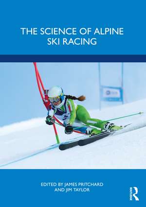 The Science of Alpine Ski Racing de James Pritchard