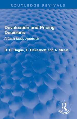 Devaluation and Pricing Decisions: A Case Study Approach de Douglas Hague