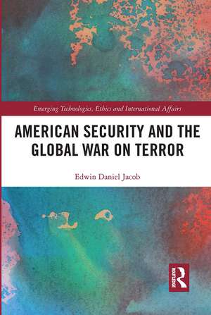 American Security and the Global War on Terror de Edwin Jacob