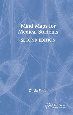 Mind Maps for Medical Students de Olivia Antoinette Mary Smith