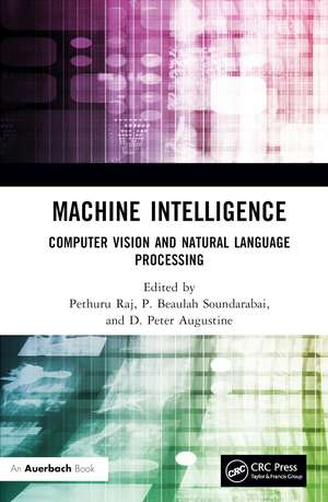 Machine Intelligence: Computer Vision and Natural Language Processing de Pethuru Raj