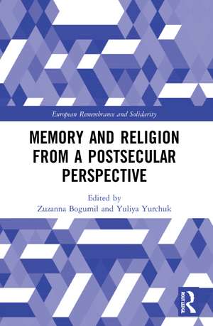 Memory and Religion from a Postsecular Perspective de Zuzanna Bogumił