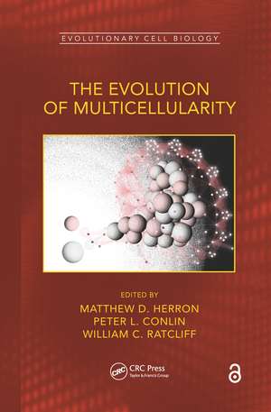 The Evolution of Multicellularity de Matthew D. Herron