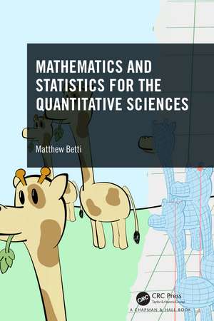 Mathematics and Statistics for the Quantitative Sciences de Matthew Betti