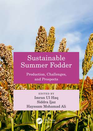 Sustainable Summer Fodder: Production, Challenges, and Prospects de Imran ul Haq