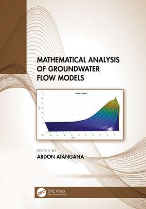 Mathematical Analysis of Groundwater Flow Models de Abdon Atangana