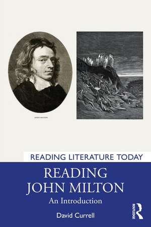 Reading John Milton: An Introduction de David Currell