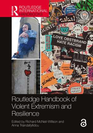 Routledge Handbook of Violent Extremism and Resilience de Richard McNeil-Willson