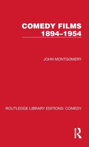 Comedy Films 1894–1954 de John Montgomery