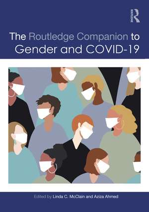 The Routledge Companion to Gender and COVID-19 de Linda C. McClain