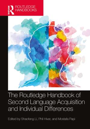 The Routledge Handbook of Second Language Acquisition and Individual Differences de Shaofeng Li