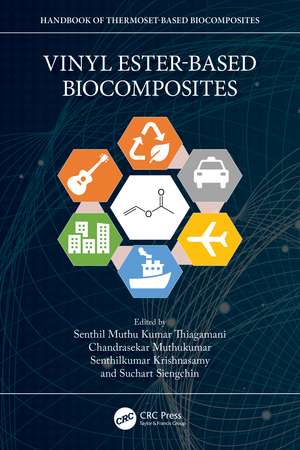 Vinyl Ester-Based Biocomposites de Senthil Muthu Kumar Thiagamani