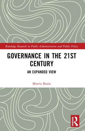 Governance in the 21st Century: An Expanded View de Morris Bosin