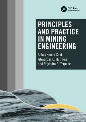 Principles and Practice in Mining Engineering de Abhay Kumar Soni