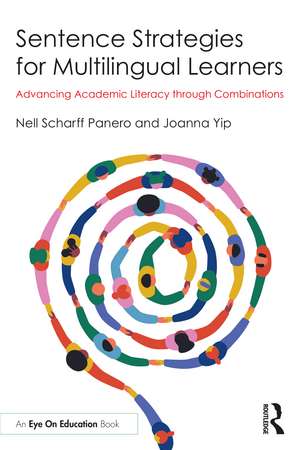 Sentence Strategies for Multilingual Learners: Advancing Academic Literacy through Combinations de Nell Scharff Panero