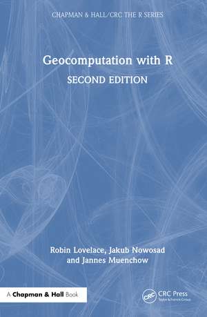 Geocomputation with R de Robin Lovelace