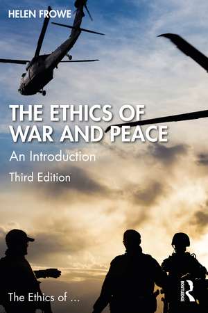 The Ethics of War and Peace: An Introduction de Helen Frowe