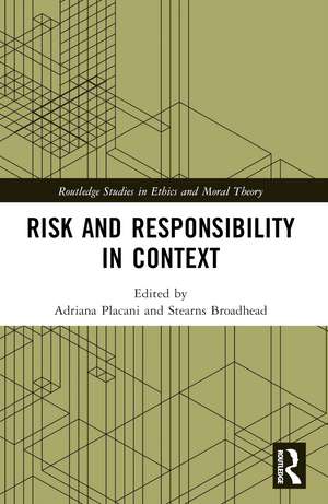 Risk and Responsibility in Context de Adriana Placani