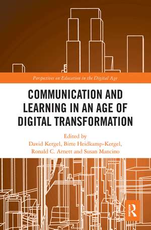 Communication and Learning in an Age of Digital Transformation de David Kergel