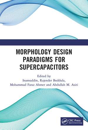 Morphology Design Paradigms for Supercapacitors de Inamuddin