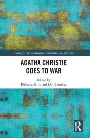 Agatha Christie Goes to War de Rebecca Mills