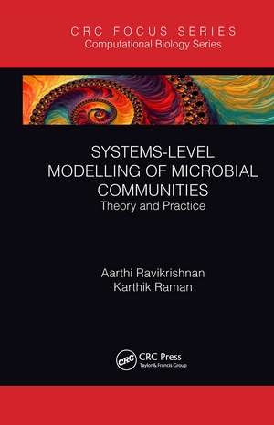 Systems-Level Modelling of Microbial Communities: Theory and Practice de Aarthi Ravikrishnan