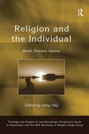 Religion and the Individual: Belief, Practice, Identity de Abby Day