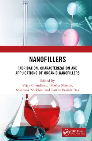 Nanofillers: Fabrication, Characterization and Applications of Organic Nanofillers de Partha Pratim Das