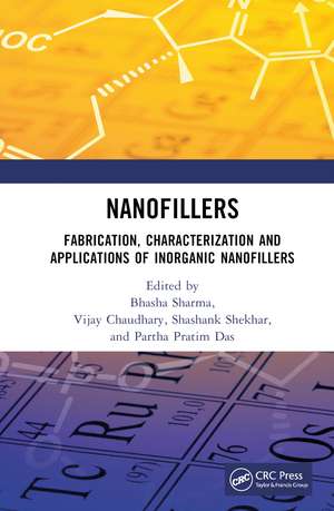 Nanofillers: Fabrication, Characterization and Applications of Inorganic Nanofillers de Partha Pratim Das