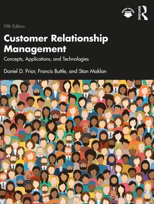 Customer Relationship Management: Concepts, Applications and Technologies de Daniel D. Prior