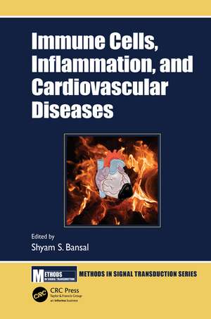 Immune Cells, Inflammation, and Cardiovascular Diseases de Shyam S. Bansal