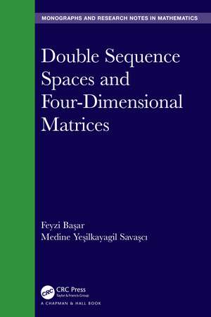 Double Sequence Spaces and Four-Dimensional Matrices de Feyzi Başar