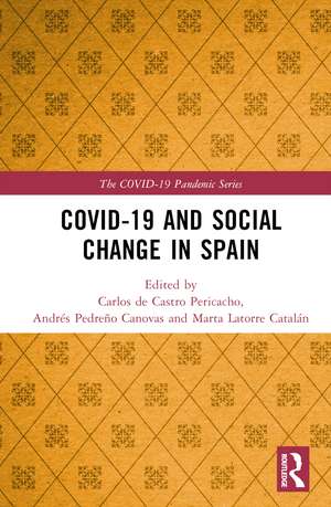 COVID-19 and Social Change in Spain de Carlos de Castro