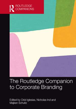 The Routledge Companion to Corporate Branding de Oriol Iglesias