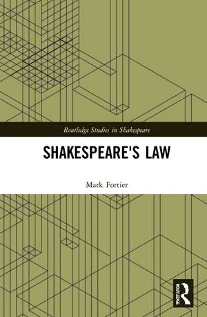 Shakespeare's Law de Mark Fortier