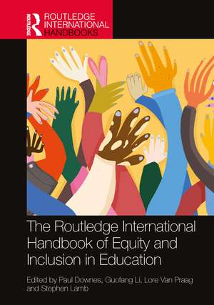 The Routledge International Handbook of Equity and Inclusion in Education de Paul Downes