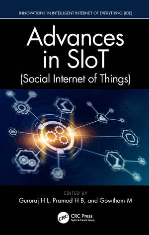 Advances in SIoT (Social Internet of Things) de Gururaj H L